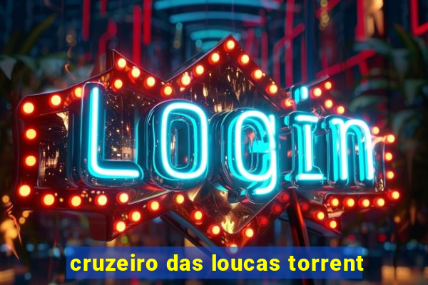 cruzeiro das loucas torrent